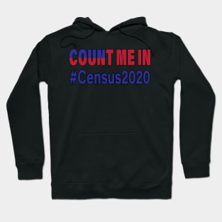 Count Me In Census 2020 Hoodie